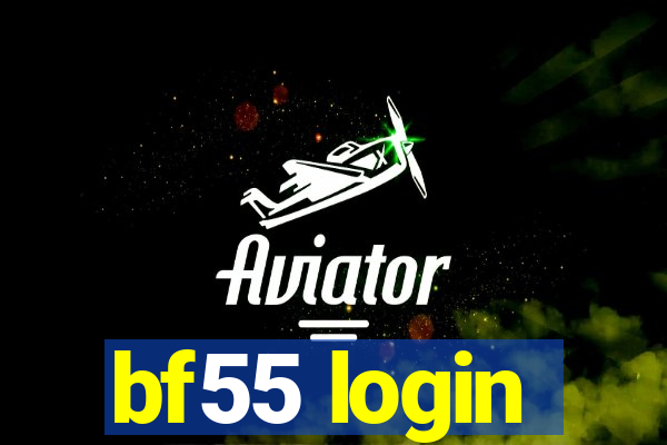 bf55 login